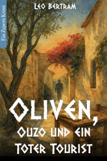 Oliven, Ouzo und ein toter Tourist - Zypern Krimi, #1