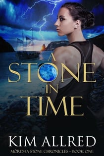 A Stone in Time - Mórdha Stone Chronicles, #1