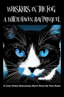 Whiskers In the Fog: A Witch Haven Bay Prequel - Witch Haven Bay, #1