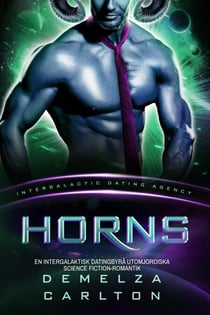 Horns: En Intergalaktisk Datingbyrå Utomjordiska Science Fiction-Romantik - Koloni: Nyx, #4