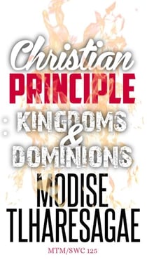 Christian Principle: Kingdoms And Dominions - Christian Principles, #6
