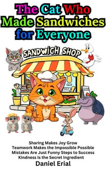 The Cat Who Made Sandwiches for Everyone