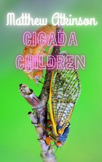 Cicada Children - Cicada Children, #11