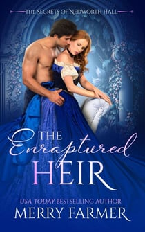 The Enraptured Heir - The Secrets of Nedworth Hall, #2