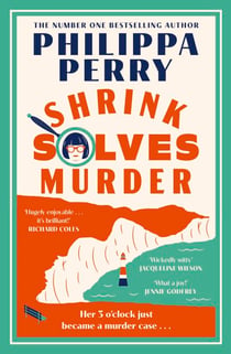 Shrink Solves Murder - The warm and witty new murder mystery featuring a crime-solving therapist, from the Sunday Times bestselling author