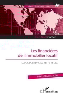 Les financières de l’immobilier locatif - SCPI, OPCI (SPPICAV et FPI) et SIIC
