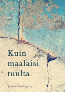 Kuin maalaisi tuulta - Antologia