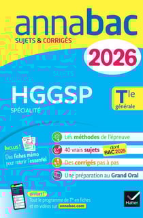 Annales du bac 2026 - Annabac HGGSP Tle générale (spécialité) - sujets corrigés &amp; méthodes de l'épreuve d'HGGSP