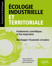 Écologie industrielle et territoriale - Fondements scientifiques et bio-inspiration