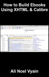 How to Build Ebooks Using XHTML &amp; Calibre - Non-Fiction