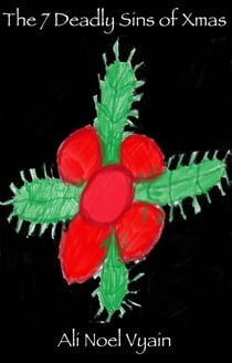 The 7 Deadly Sins of Xmas - Poetry