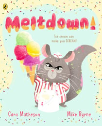 Meltdown! - A hilarious picture book for 3-6 year olds, perfect for summer