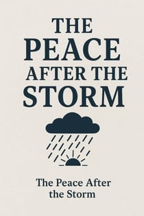“The Peace After the Storm