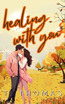 Healing With You - Love in Autumn, #5