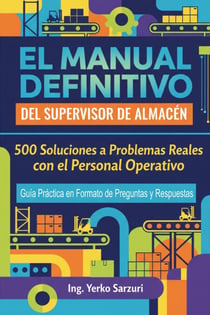 EL MANUAL DEFINITIVO DEL SUPERVISOR DE ALMACÉN
