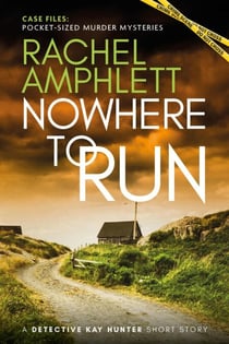 Nowhere to Run - Case Files: pocket-sized murder mysteries