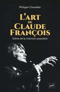 L'art de Claude François : Génie de la chanson populaire