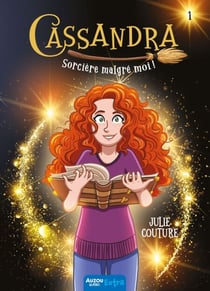 Cassandra - T1 - Sorcière malgrè moi