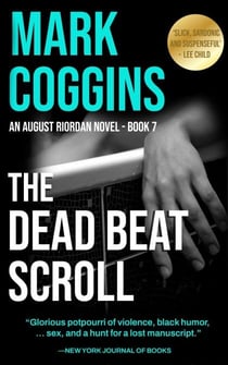 The Dead Beat Scroll - August Riordan, #7