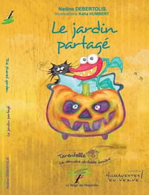 Le jardin partagé, Tarentelle, la dernière véritable sorcière, roman bilingue français et anglais