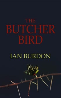 The Butcher Bird - The Gaia Cascade, #2