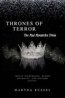 Thrones of Terror: The Mad Monarchs Trivia