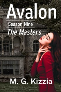Avalon, Season Nine: The Masters - Avalon, #9