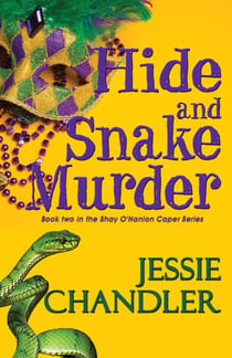 Hide and Snake Murder - Shay O’Hanlon Caper, #2