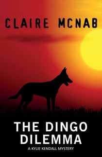 The Dingo Dilemma - Kylie Kendall Mystery, #4