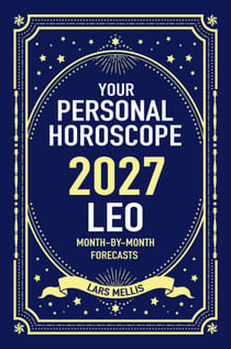 Leo 2027: Your Personal Horoscope