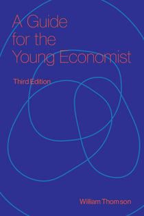 A Guide for the Young Economist, third edition