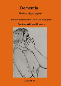 Dementia - The fear of getting old