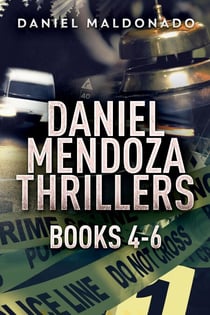 Daniel Mendoza Thrillers - Books 4-6