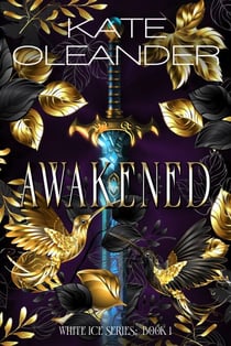 Awakened:  Book 1 of the White Ice Series - The White Ice Series, #1