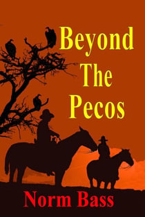 Beyond The Pecos - Pecos, #2