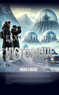 L'expérience Historique - échos du passé, #1