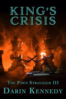 King's Crisis - The Pawn Stratagem, #3