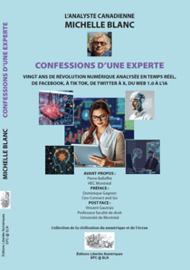 CONFESSIONS D'UNE EXPERTE - Vingt ans de révolution numérique analysée en temps réel, de facebook, à Tik Tok, de Twitter à X, du Web 1.0 à l'IA