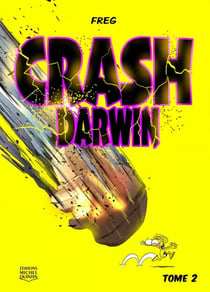 Crash Darwin - Tome 2