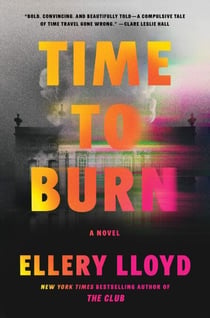 Time to Burn - A Novel