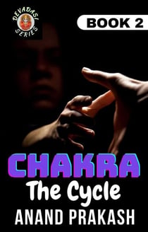 Chakra: The Cycle - Devadasi Series, #2