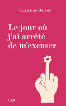 Le jour où j'ai arrêté de m'excuser