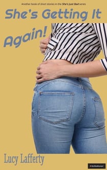 She's Getting It Again! - She's Just Bad, #2