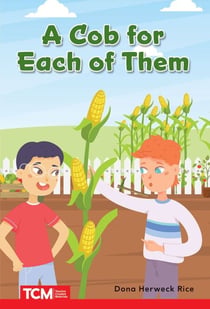 A Cob for Each of Them - PreK/K: Book 26