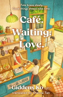 Café. Waiting. Love. - The nostalgic 2000s Taiwanese classic - for the first time in English!