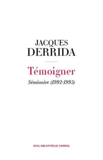 Témoigner - Séminaire (1992-1993)