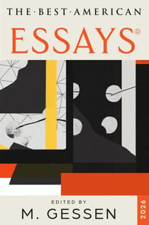The Best American Essays 2026