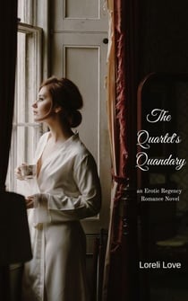 The Quartet's Quandary: an Erotic Regency Romance
