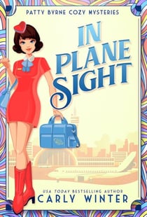 In Plane Sight - Patty Byrne Cozy Mysteries, #2