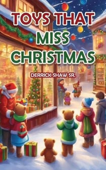 The Toy's That Miss Christmas